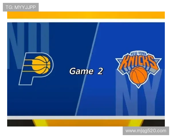 尼克斯主场强势反弹战胜步行者续写季后赛希望